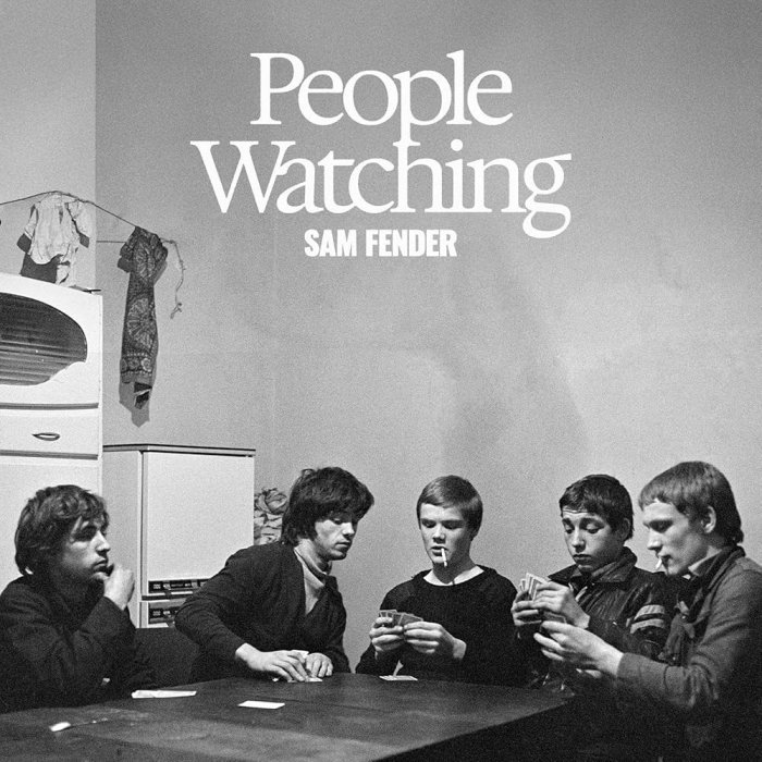 People Watching by Sam Fender