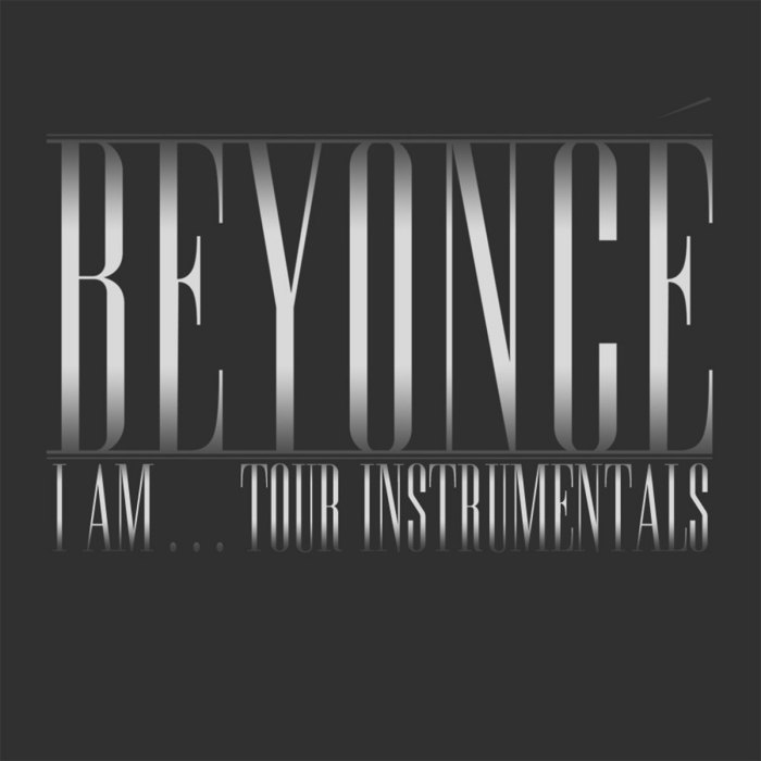 I Am... Tour Instrumentals