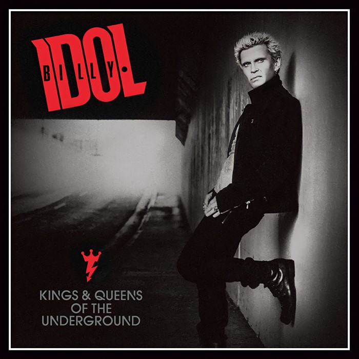 Kings & Queens of the Underground by Billy Idol