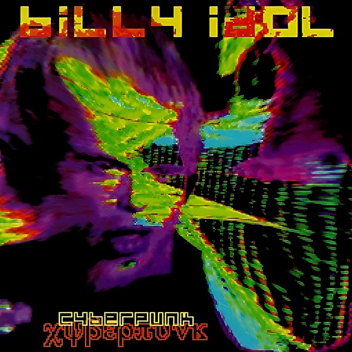 Cyberpunk by Billy Idol