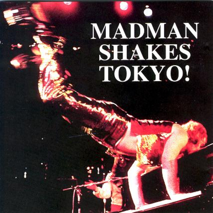 Madman Shakes Tokyo by Elton John