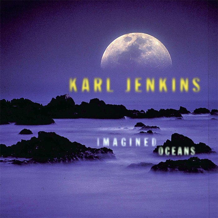 Imagined Oceans by Karl Jenkins