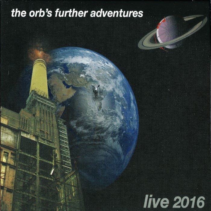 The Orb's Further Adventures: Live 2016 by The Orb