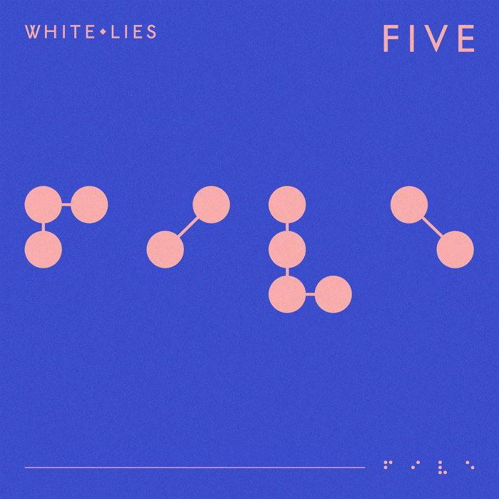 Five by White Lies