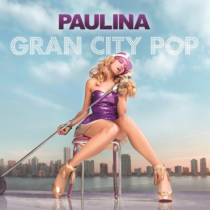 Gran City Pop by Paulina Rubio