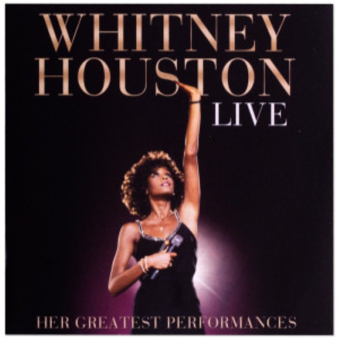 Whitney Houston Live: Her Greatest Performances by Whitney Houston