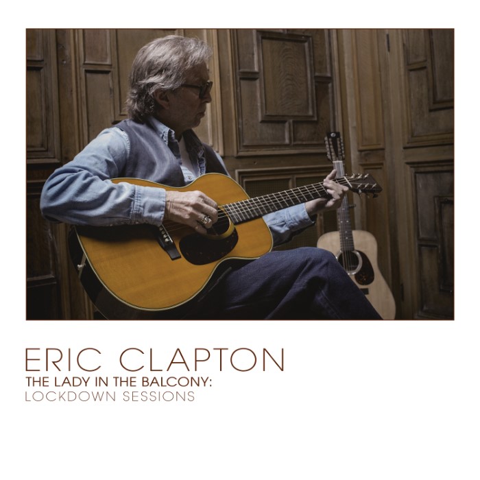 The Lady in the Balcony: Lockdown Sessions by Eric Clapton