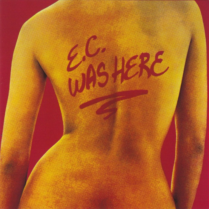 E.C. Was Here by Eric Clapton