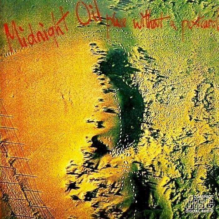 Place Without a Postcard by Midnight Oil