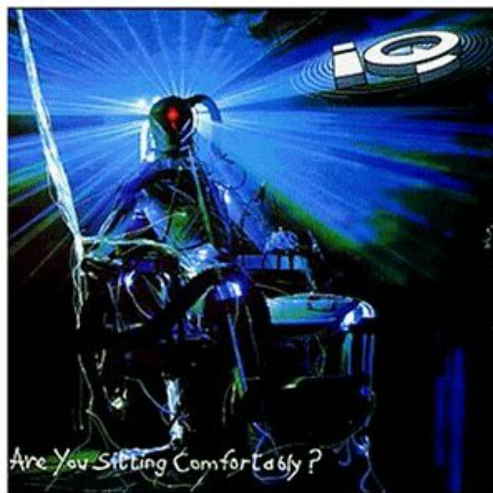 Are You Sitting Comfortably? by IQ