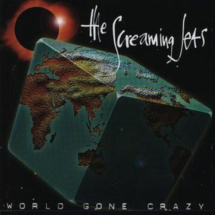 World Gone Crazy by The Screaming Jets