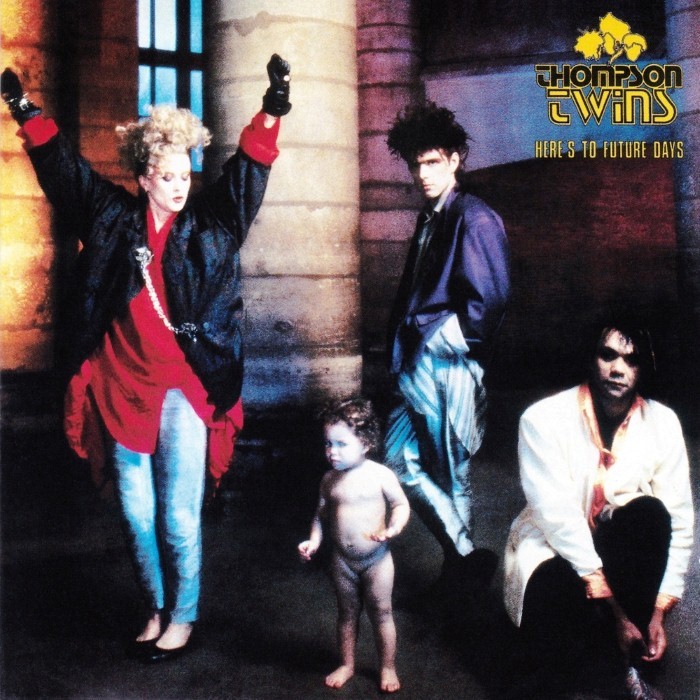 Here's to Future Days by Thompson Twins