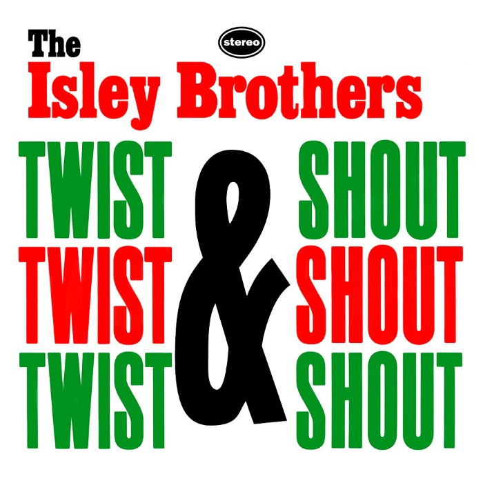 Twist & Shout! by The Isley Brothers