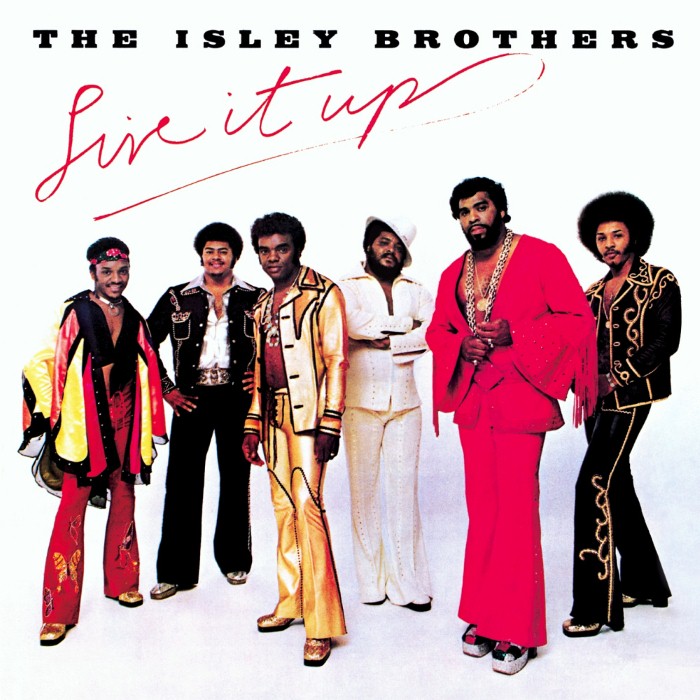 Live It Up by The Isley Brothers