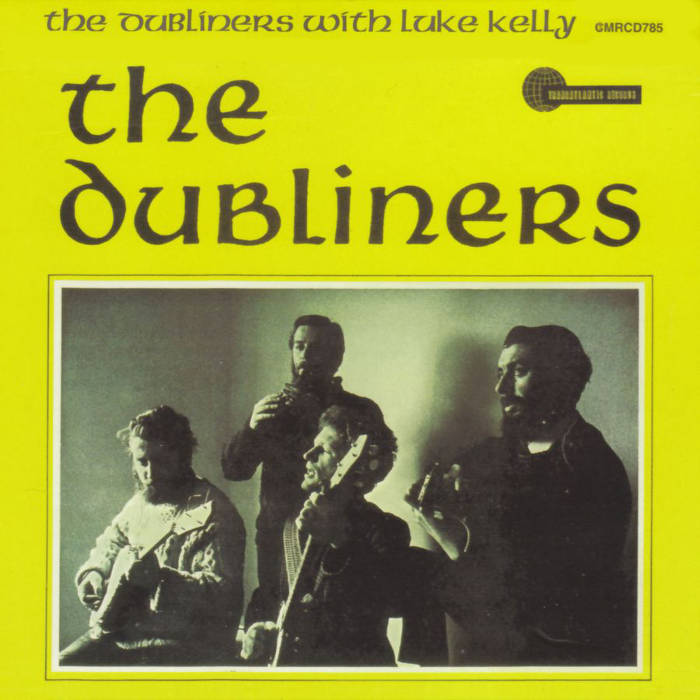 The Dubliners With Luke Kelly by The Dubliners
