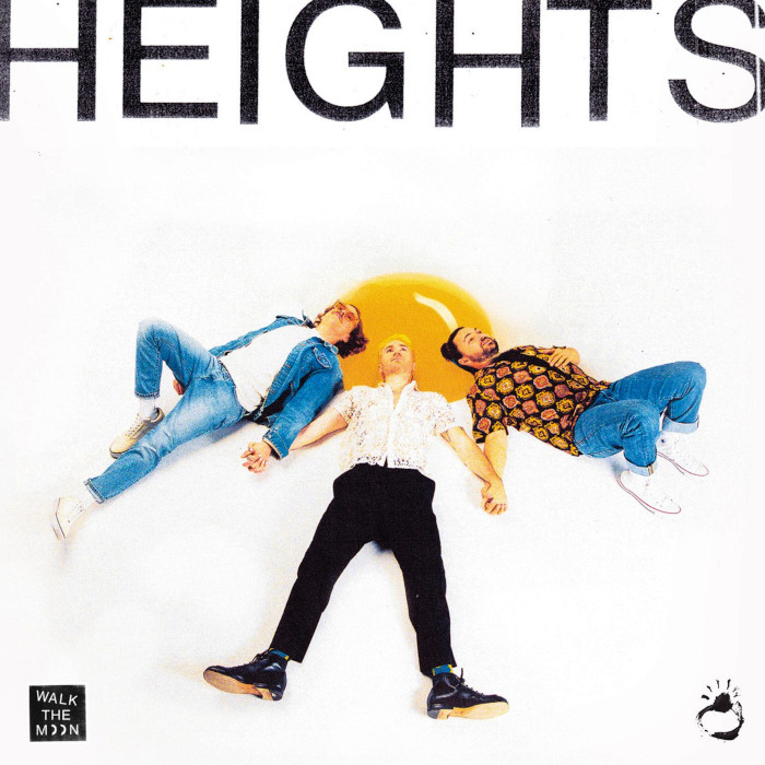 HEIGHTS by WALK THE MOON