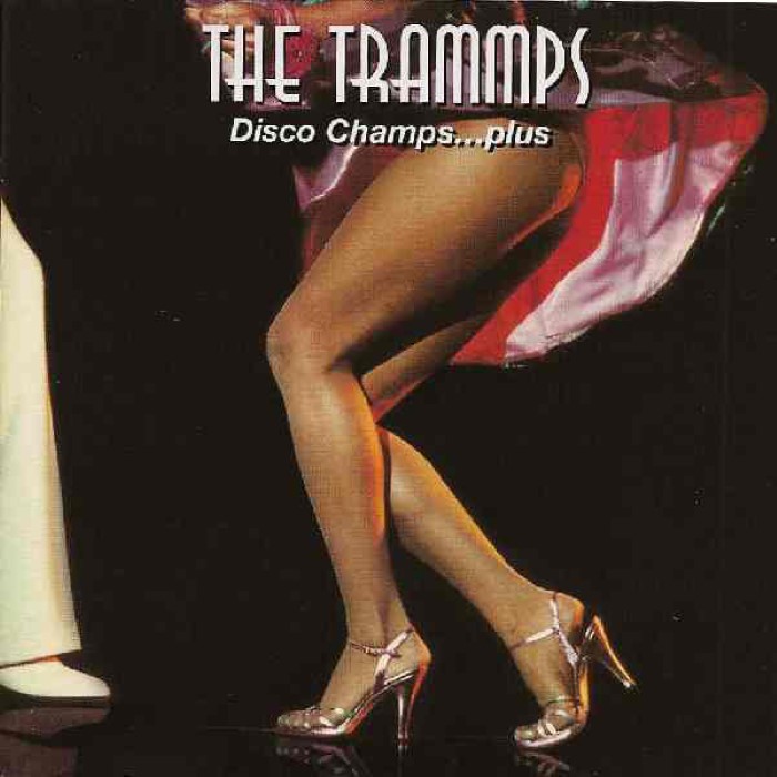 Disco Champs... Plus by The Trammps