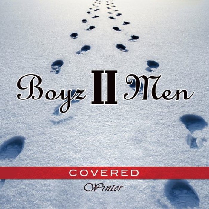 COVERED -Winter- by Boyz II Men