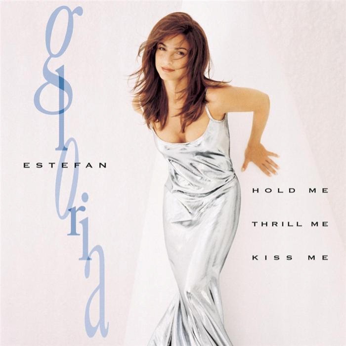 Hold Me, Thrill Me, Kiss Me by Gloria Estefan