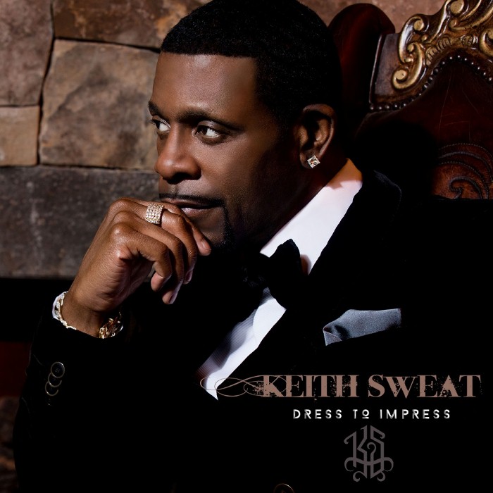 Dress to Impress by Keith Sweat