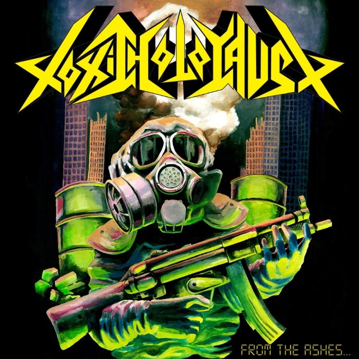 From the Ashes of Nuclear Destruction by Toxic Holocaust