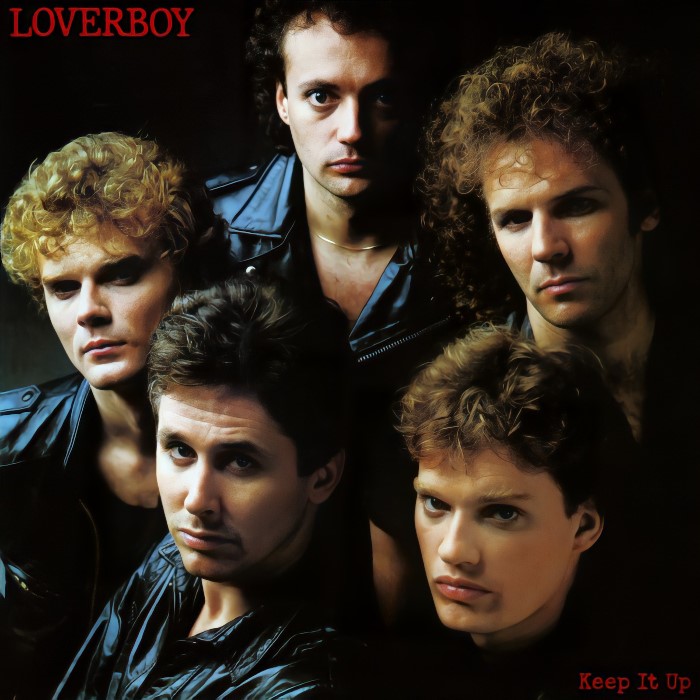Keep It Up by Loverboy