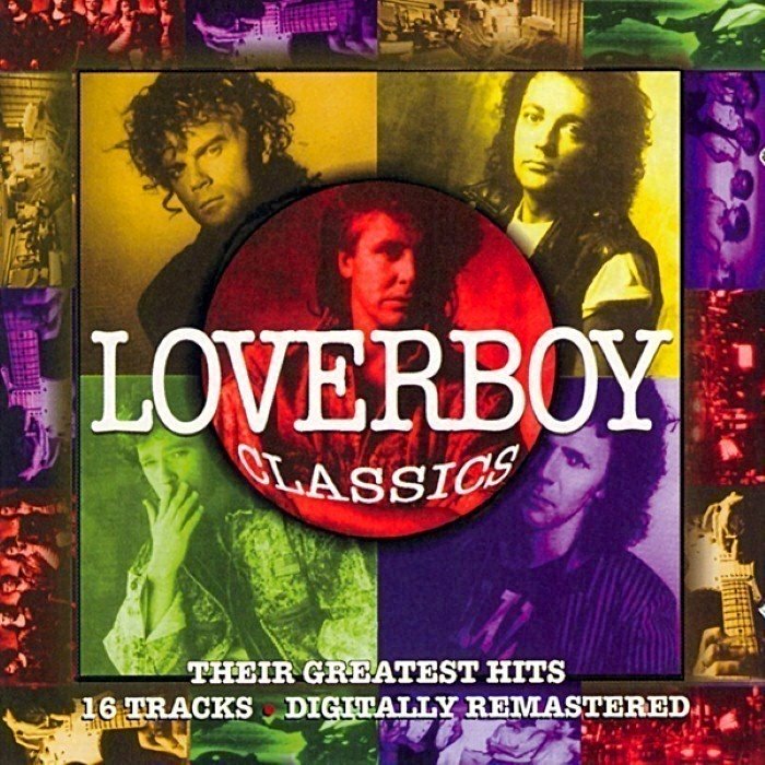 Loverboy Classics: Their Greatest Hits
