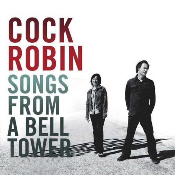 Songs From a Bell Tower by Cock Robin