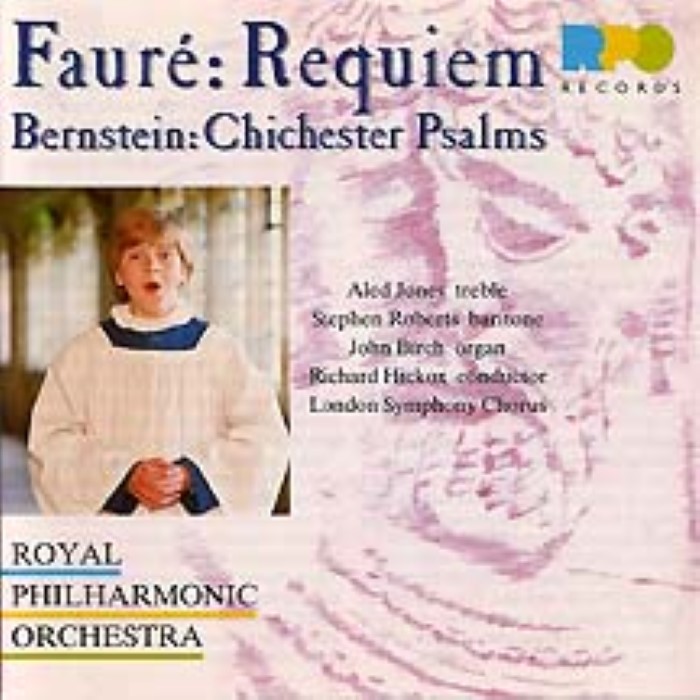 Fauré: Requiem / Bernstein: Chichester Psalms (Royal Philharmonic Orchestra feat. conductor: Richard Hickox) by Leonard Bernstein