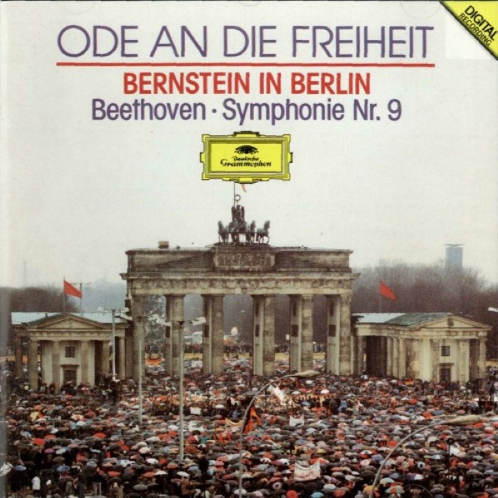 Ode to Freedom: Bernstein in Berlin: Beethoven Symphony no. 9 by Leonard Bernstein