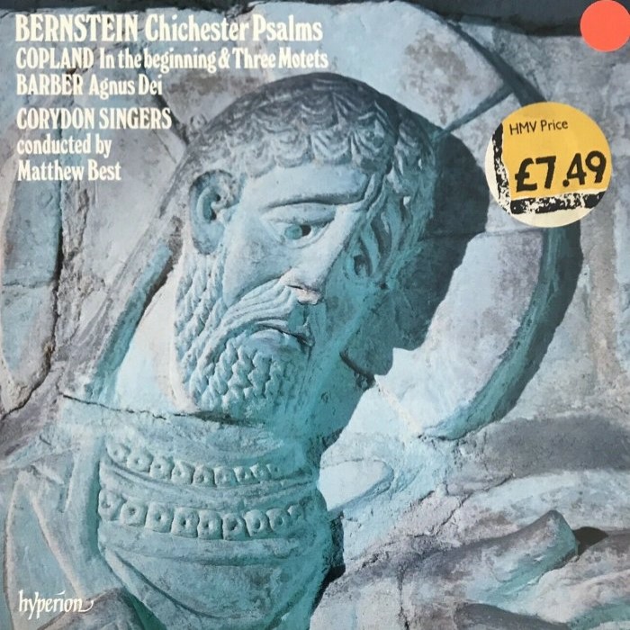 Bernstein: Chichester Psalms / Copland: In the beginning and Three Motets / Barber: Agnus Dei by Leonard Bernstein