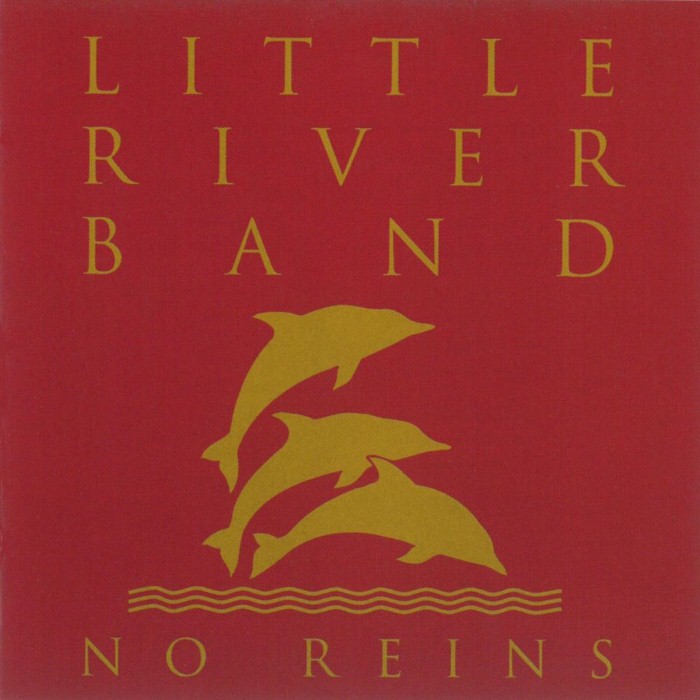 No Reins by Little River Band
