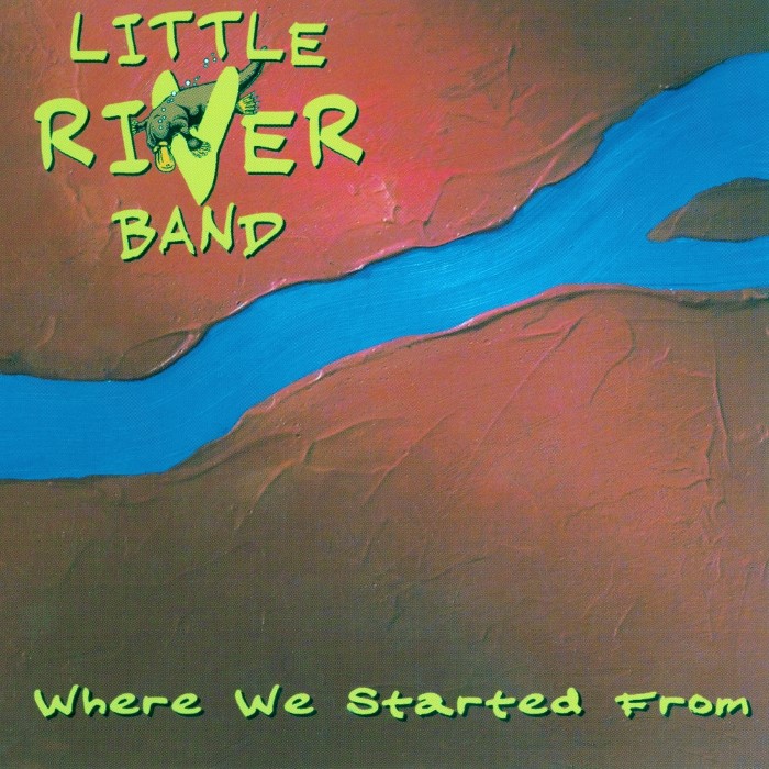 Where We Started From by Little River Band