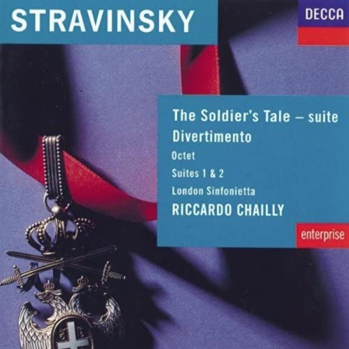 The Soldier's Tale – suite / Divertimento / Octet / Suites Nos. 1, 2 by Riccardo Chailly