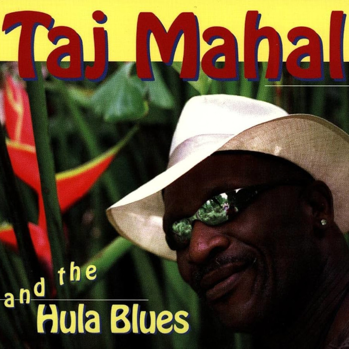 Taj Mahal and the Hula Blues