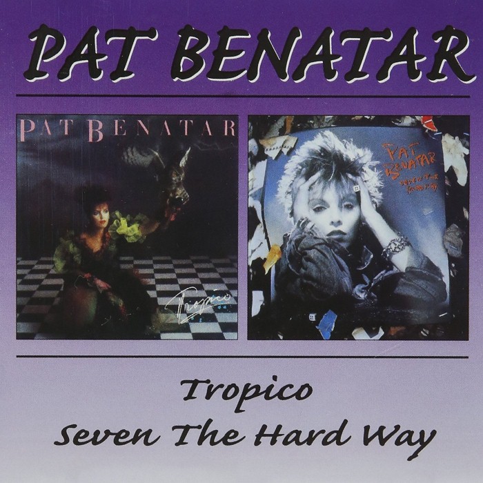 Tropico / Seven the Hard Way by Pat Benatar