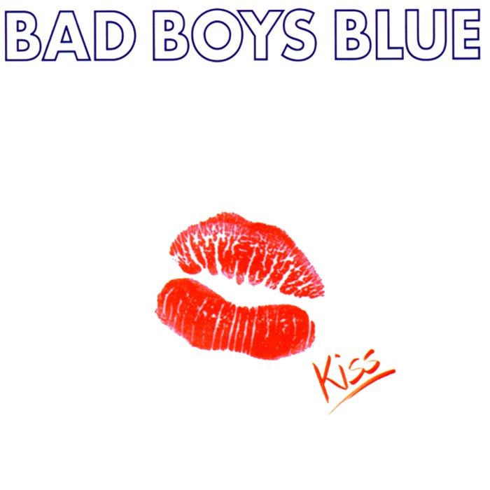 Kiss by Bad Boys Blue