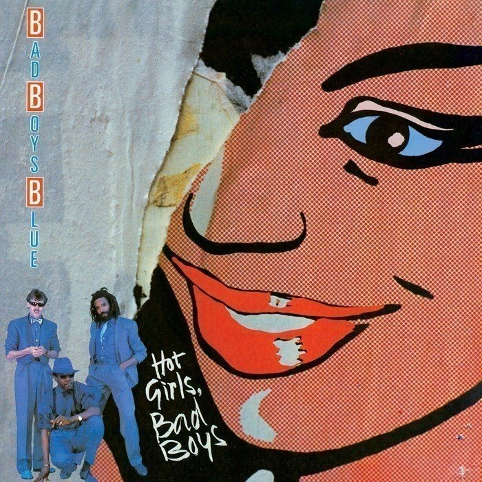 Hot Girls, Bad Boys by Bad Boys Blue