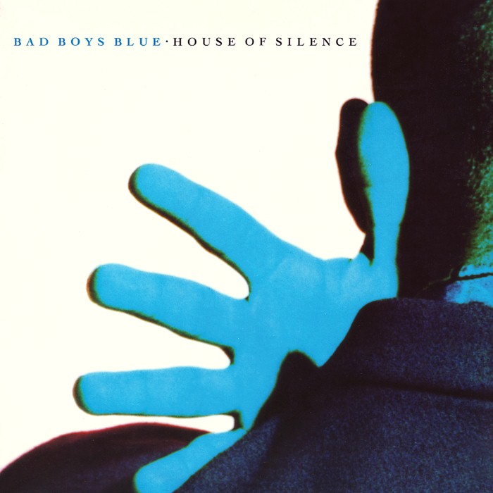 House of Silence by Bad Boys Blue