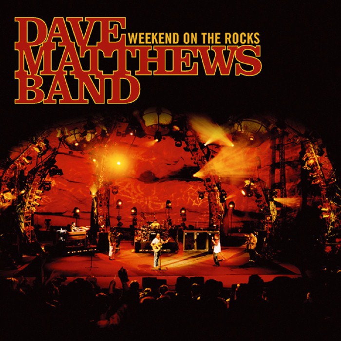 Weekend on the Rocks by Dave Matthews Band