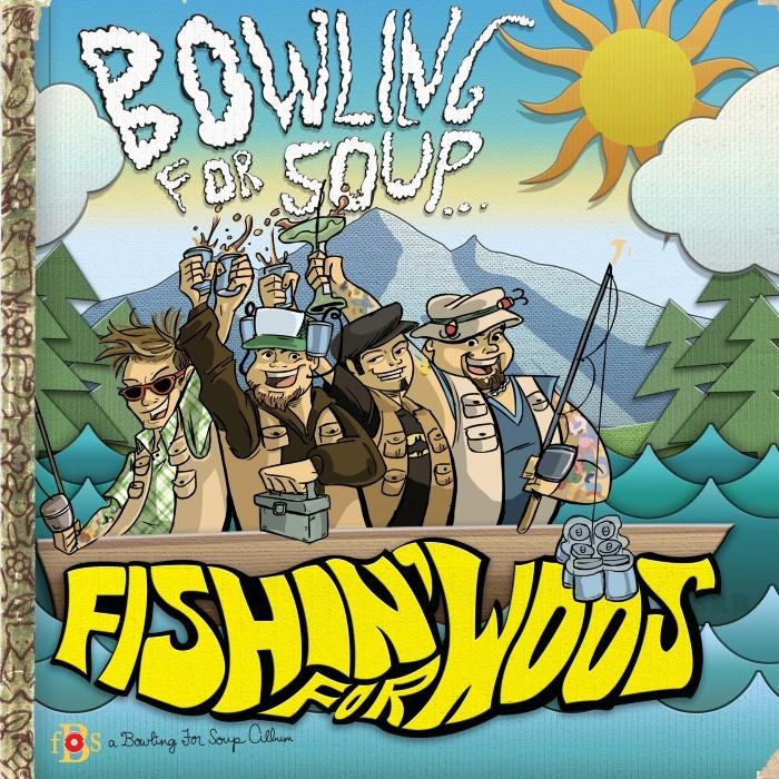 Fishin' for Woos by Bowling for Soup