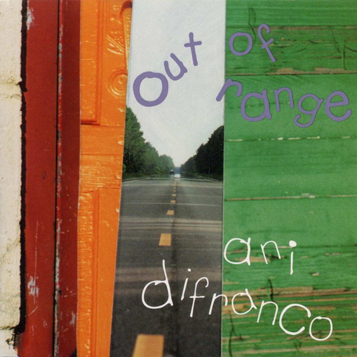 Out of Range by Ani DiFranco
