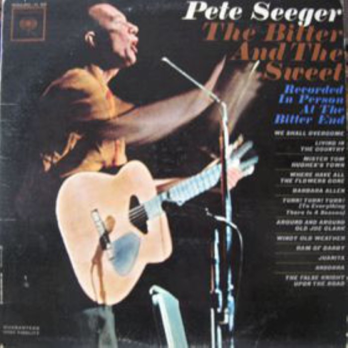 The Bitter and the Sweet by Pete Seeger