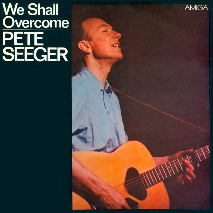 We Shall Overcome by Pete Seeger