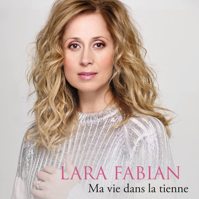Ma vie dans la tienne by Lara Fabian