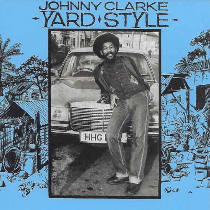 Yard Style by Johnny Clarke