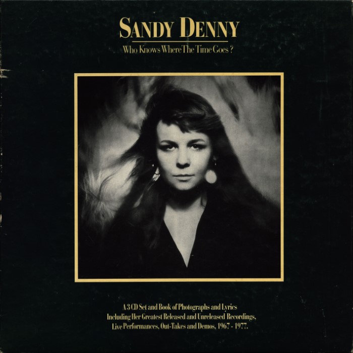 Who Knows Where the Time Goes? by Sandy Denny