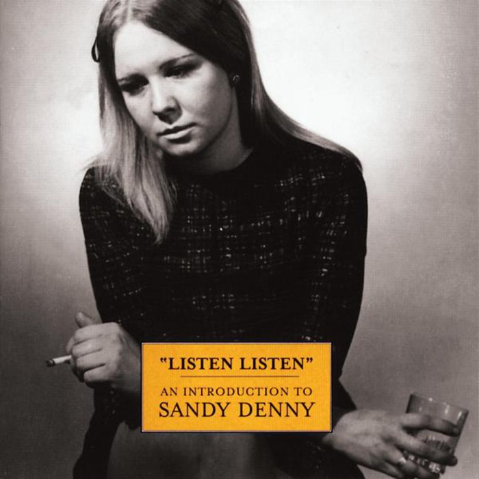 Listen, Listen: An Introduction to Sandy Denny