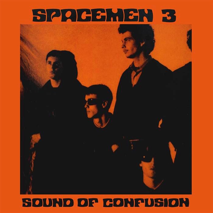 Sound of Confusion by Spacemen 3