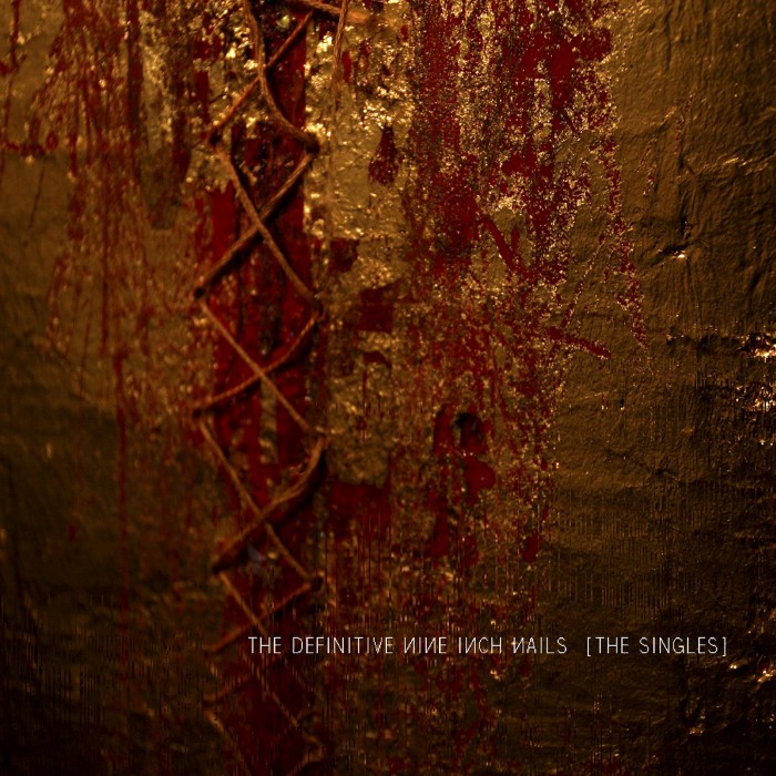 The Definitive Nine Inch Nails: The Singles